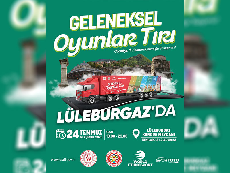 24 Temmuz’da Geleneksel Oyunlar Tırı, Lüleburgaz Kongre Meydanı’ndaydı