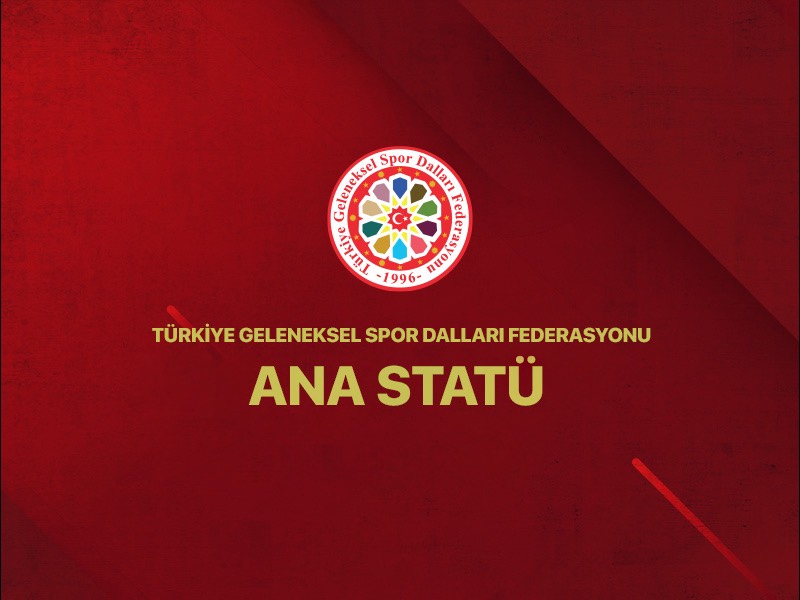 Türkiye Geleneksel Spor Dalları Federasyonu Ana Statü yayınlandı